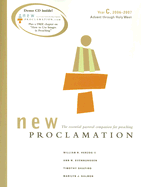 New Proclamation Year C, 2006-2007: Advent Through Holy Week