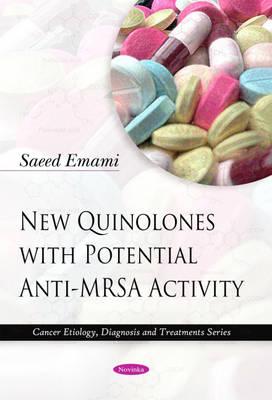 New Quinolones with Potential Anti-MRSA Activity - Emami, Saeed