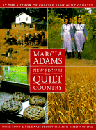 New Recipes from Quilt Country: More Food & Folkways from the Amish & Mennonites