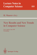 New Results and New Trends in Computer Science: Graz, Austria, June 20-21, 1991 Proceedings
