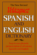 New revised Velazquez Spanish and English dictionary