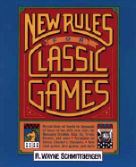 New Rules for Classic Games - Schmittberger, R Wayne