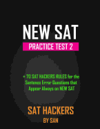 New SAT Practice Test 2: +70 SAT Hackers Rules for the Sentence Error Questions That Appear Always on New SAT