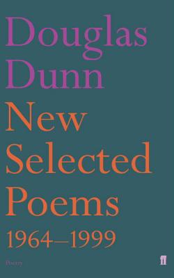 New Selected Poems, 1964-2000 - Dunn, Douglas