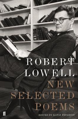 New Selected Poems - Lowell, Robert