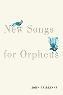 New Songs for Orpheus: Volume 75