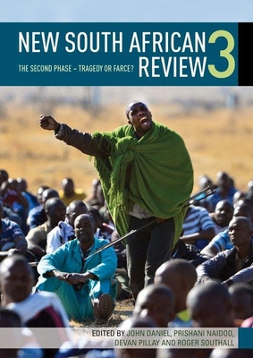 New South African Review 3: The second phase - Tragedy or farce? - Allais, Stephanie, and Attwell, William, and Booysen, Susan