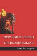 New South Creed: The Bloody Ballad