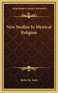 New Studies in Mystical Religion