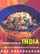 New Tastes of India: Over 100 Vibrant Vegetarian Recipes from Southern India