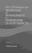 New Techniques for Modelling the Management of Stormwater Quality Impacts