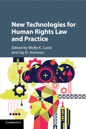New Technologies for Human Rights Law and Practice