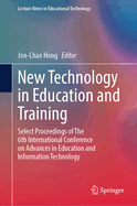 New Technology in Education and Training: Select Proceedings of The 6th International Conference on Advances in Education and Information Technology