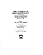 New Technology in Electronic Packaging: Proceedings of ASM International's 3rd Electronic Materials & Processing Congress, San Francisco, California, - Livesay, B. R. (Editor), and Nagarkar, M. D. (Editor), and Asm International