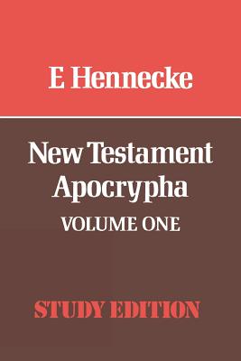 New Testament Apocrypha - Hennecke, E.