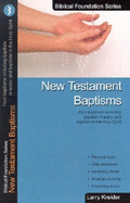 New Testament Baptisms: Four Baptisms Including Baptism in Water and Baptism in the Holy Spirit