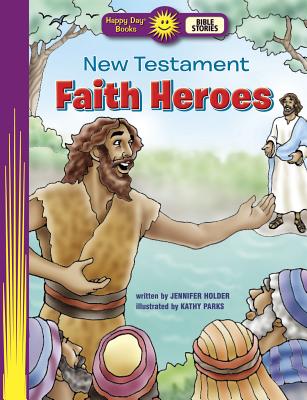 New Testament Faith Heroes - Holder, Jennifer