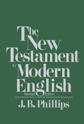 New Testament in Modern English-OE - Phillips, J B
