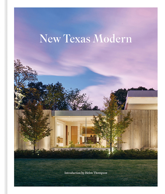 New Texas Modern - Thompson, Helen (Introduction by), and Jenkins, Hannah (Editor)