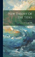 New Theory Of The Tides