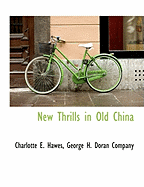 New Thrills in Old China