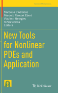 New Tools for Nonlinear Pdes and Application