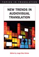 New Trends in Audiovisual Translation