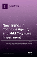 New Trends in Cognitive Ageing and Mild Cognitive Impairment