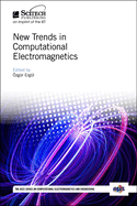 New Trends in Computational Electromagnetics