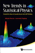 New Trends in Statistical Physics: Festschrift in Honor of Leopoldo Garcia-Colin's 80th Birthday