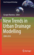 New Trends in Urban Drainage Modelling: Udm 2018