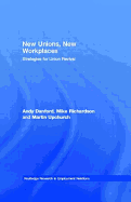 New Unions, New Workplaces: Strategies for Union Revival