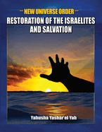 New Universe Order: Restoration of the Israelites and Salvation