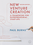 New Venture Creation: A Framework for Entrepreneurial Start-Ups