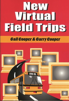 New Virtual Field Trips - Cooper, Gail