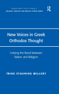 New Voices in Greek Orthodox Thought: Untying the Bond between Nation and Religion