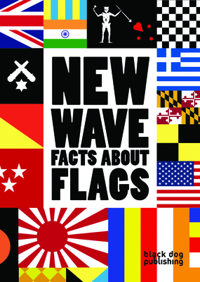 New Wave: Facts About Flags - McCorquodale, Duncan (Editor)