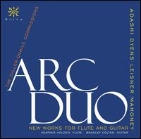 New Works for Flute & Guitar - Arc Duo (flute); Arc Duo (guitar); Bradley Colten (guitar); Heather Holden (flute)