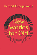 New Worlds for Old
