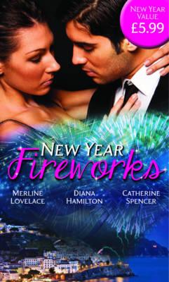 New Year Fireworks: The Duke's New Year's Resolution / the Faithful Wife / Constantino's Pregnant Bride - Lovelace, Merline, and Hamilton, Diana, and Spencer, Catherine