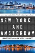 New York and Amsterdam: Immigration and the New Urban Landscape