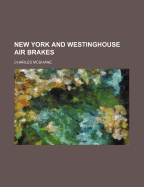 New York and Westinghouse Air Brakes
