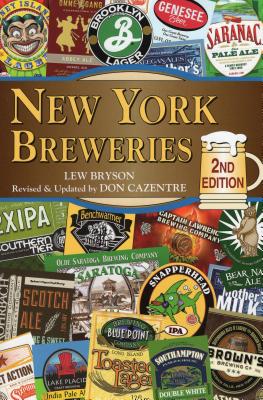 New York Breweries - Bryson, Lew, and Cazentre, Don