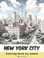 New York City Coloring Book for Adults: 40 Pages of NYC landmarks