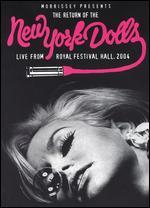 New York Dolls: Morrissey Presents the Return of the New York Dolls