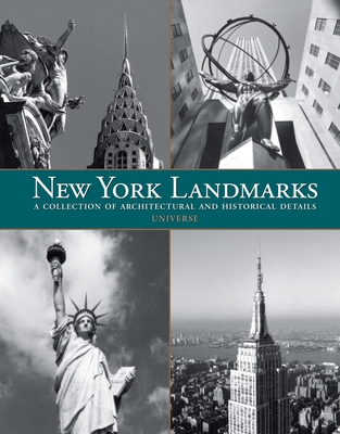 New York Landmarks: A Collection of Architectural and Historical Details - Ziga, Charles J, and Roberts, Annie Lise (Contributions by), and Hudson, Jeanne-Marie (Contributions by)