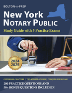 New York Notary Public Study Guide with 5 Practice Exams: 200 Practice Questions and 50+ Bonus Questions Included
