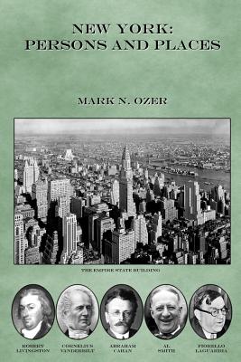 New York: Persons and Places - Ozer, Mark N