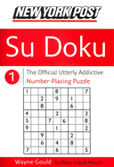 New York Post Sudoku 1: The Official Utterly Addictive Number-Placing Puzzle