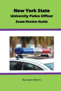 New York State University Police Officer Exam Review Guide